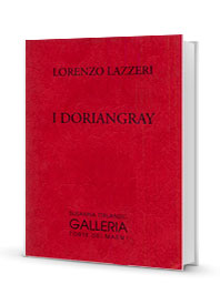 "I Doriangry" 1999
Lorenzo Lazzeri
