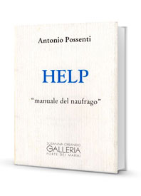 "Help" 2002
Antonio Possenti